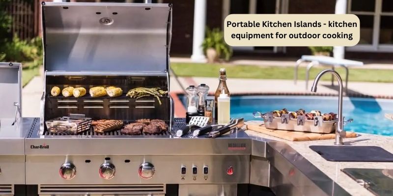 Portable Kitchen Islands - Practical Outdoor Cooking Equipment