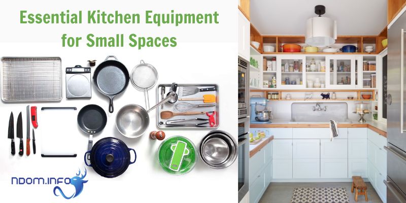 Essential Kitchen Equipment for Small Spaces