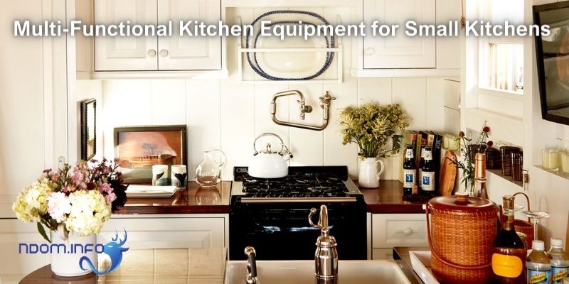 Multi-Functional Kitchen Equipment for Small Kitchens 