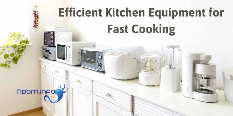 Efficient Kitchen Equipment for Fast Cooking