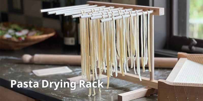 Pasta Drying Rack: A Necessity for Fresh Pasta